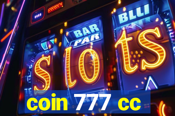 coin 777 cc